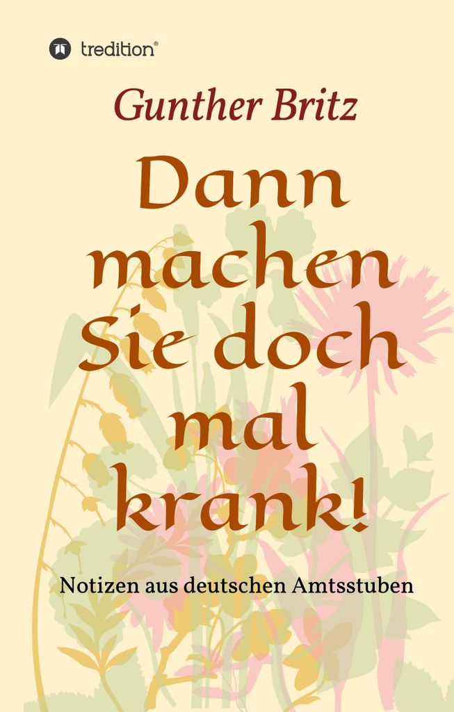 Dann machen Sie doch mal krank!