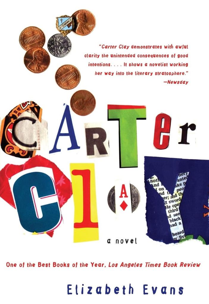 Carter Clay: A Novel: A Suspenseful and Psychologically Complex Tale of Guilt and the Frailty of Identity