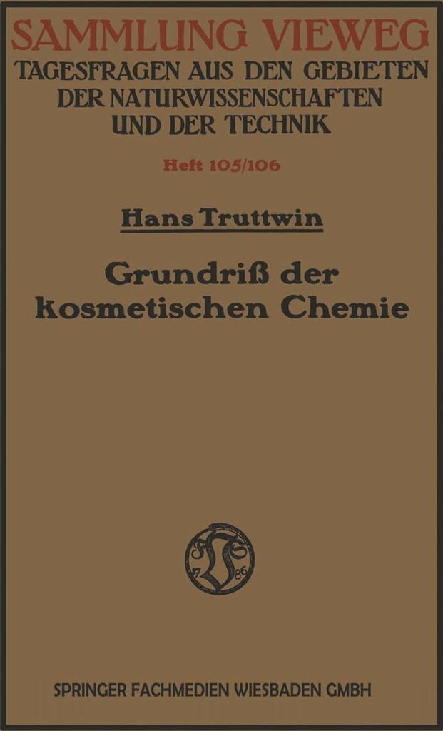 Grundriß der kosmetischen Chemie