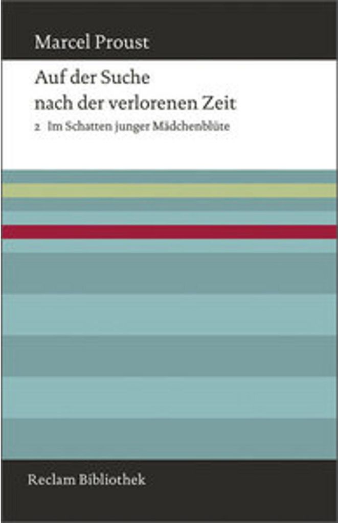 Auf der Suche nach der verlorenen Zeit. Band 2: Im Schatten junger Mädchenblüte