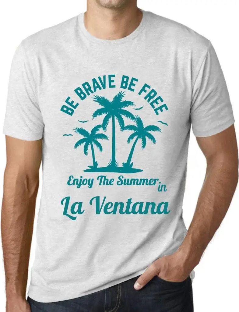 Herren Grafik T-Shirt Sei mutig sei frei genieße den Sommer in la ventana – Be Brave Be Free Enjoy The Summer In La Ventana – Öko-Verantwortlich