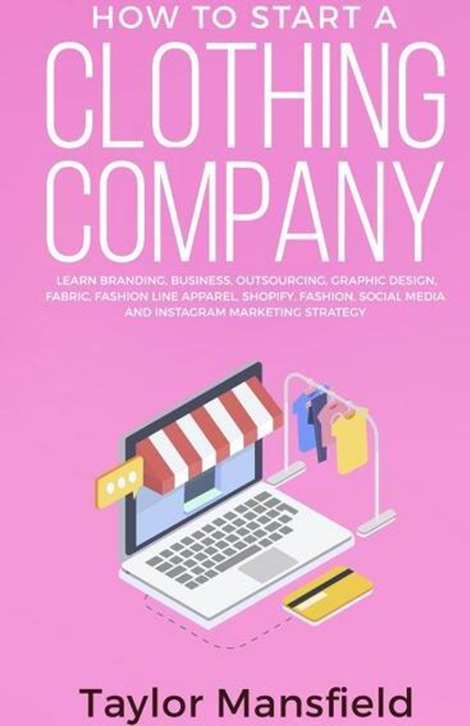 How to Start a Clothing Company