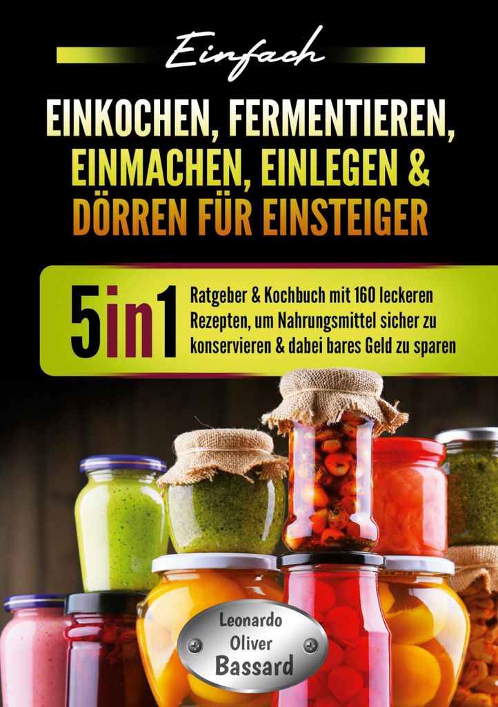 Einfach Einkochen, Fermentieren, Einmachen, Einlegen & Produktbild 