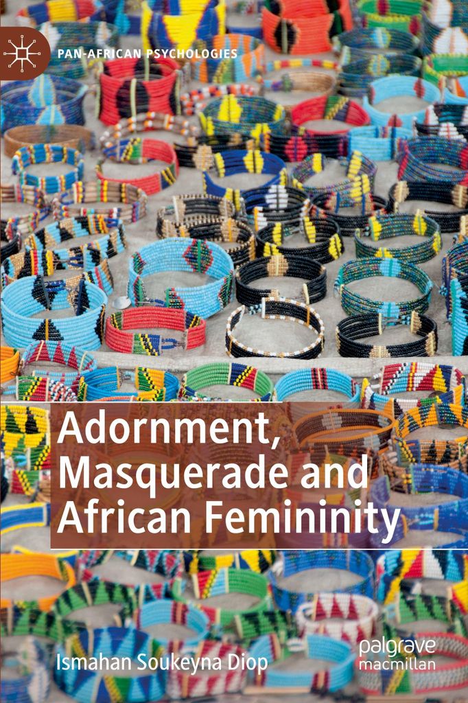 Adornment, Masquerade and African Femininity