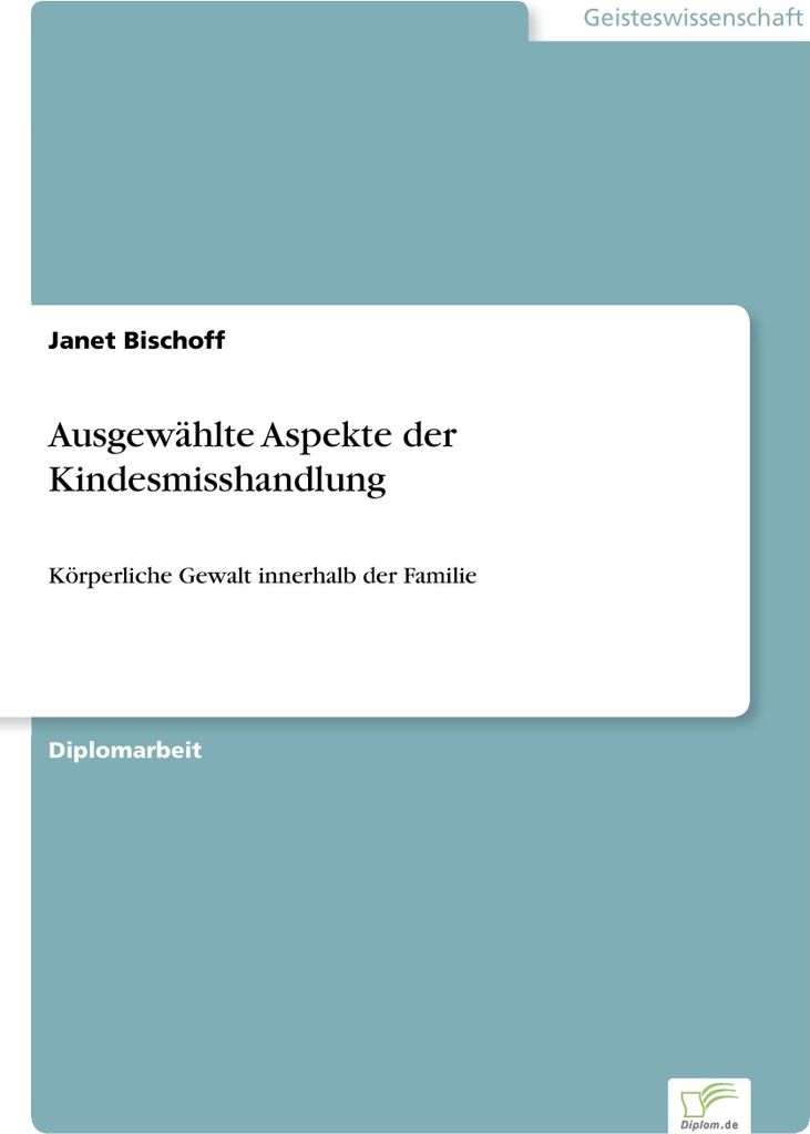 Ausgewählte Aspekte der Kindesmisshandlung