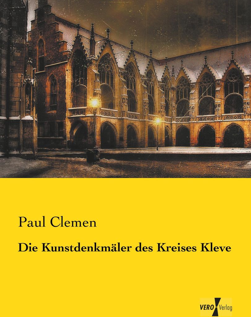 Die Kunstdenkmäler des Kreises Kleve