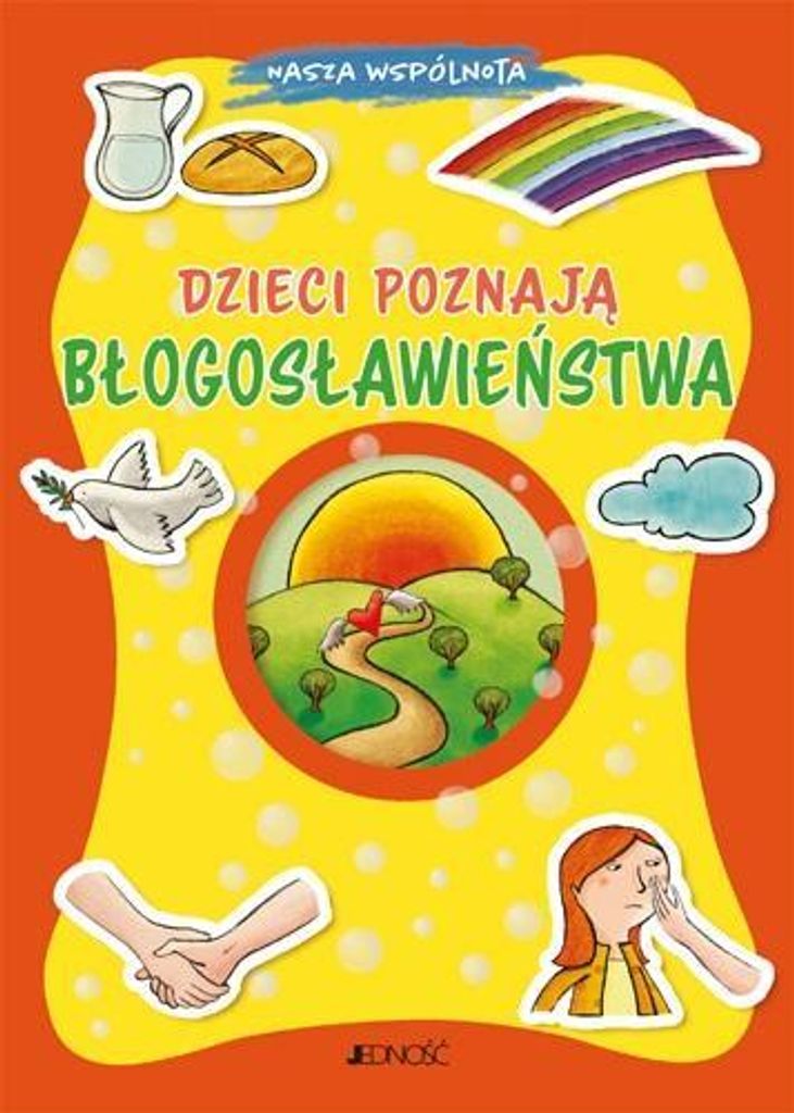 Dzieci poznają błogosławieństwa - książka dla dzieci o szczęściu