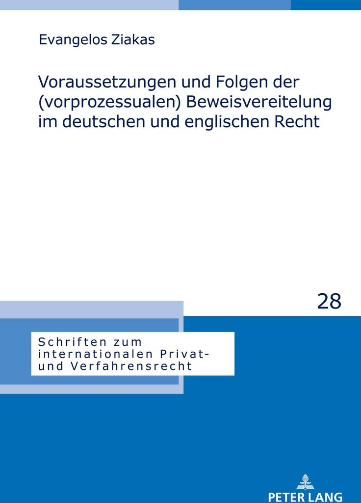 Voraussetzungen und Folgen der (vorprozessualen) Beweisvereitelung im deutschen und englischen Recht