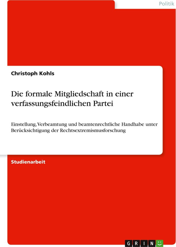 Die formale Mitgliedschaft in einer verfassungsfeindlichen Partei