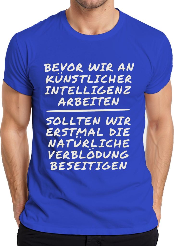 Zuerst natürliche Verblödung dann KI Programmierer Geschenk Nerd Herren T-Shirt, Blau, XL