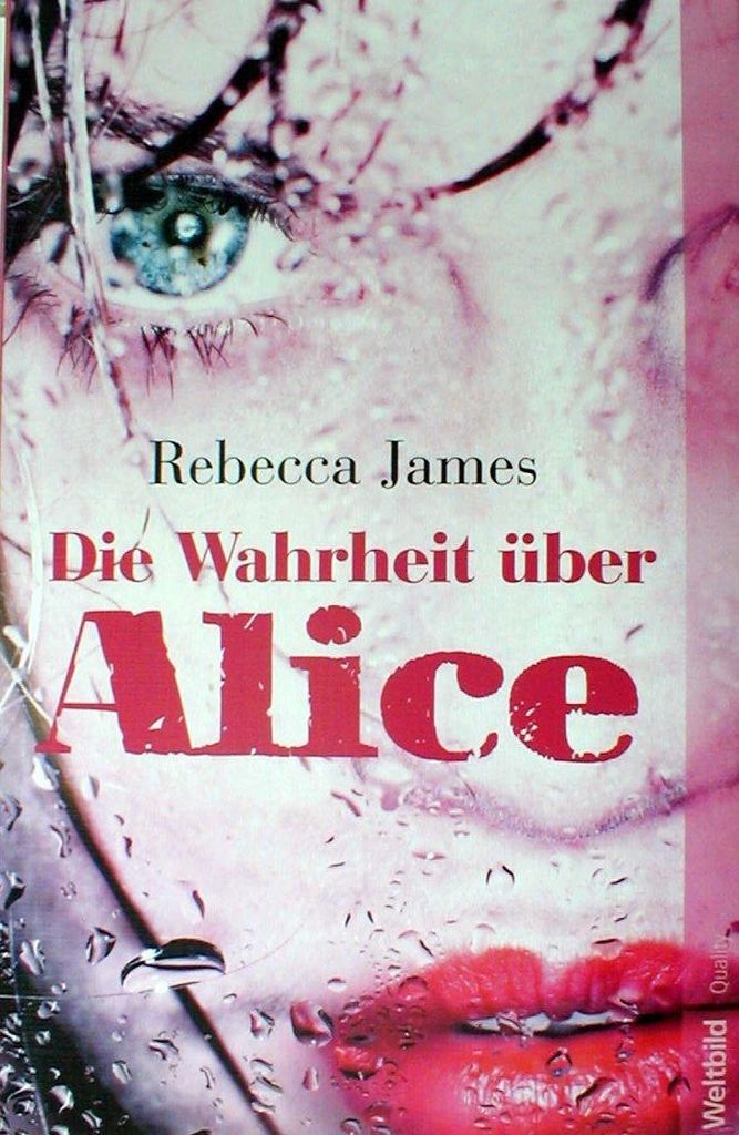 Die Wahrheit über Alice | Rebecca James