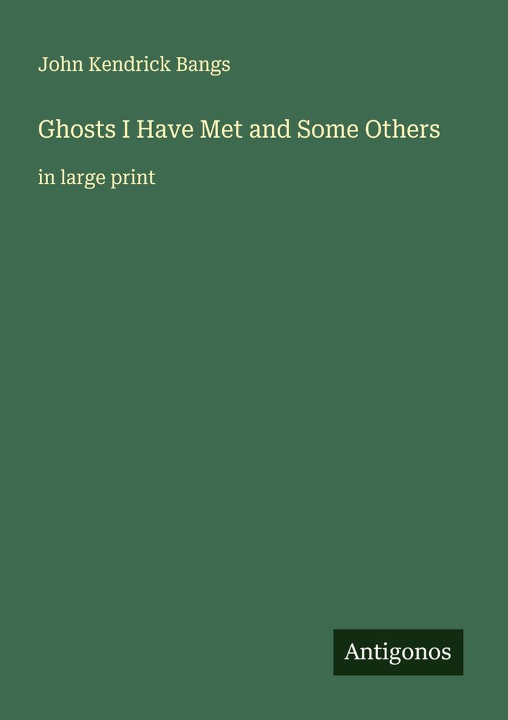 Ghosts I Have Met and Some Others