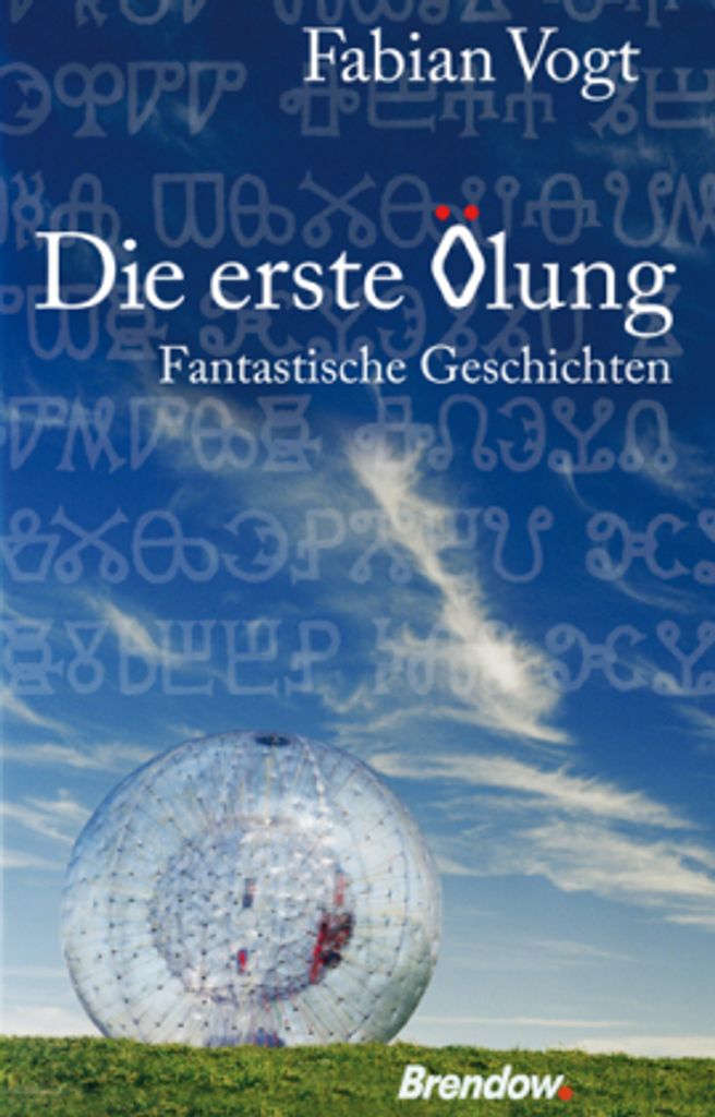 Die erste Ölung