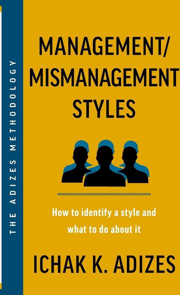 Management/Mismanagement Styles