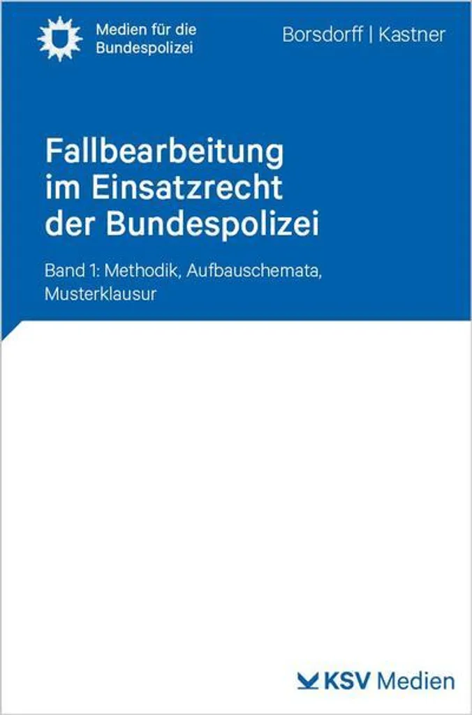 Solution Traitement de Cas Fallbearbeitung Einsatzrecht Bundespolizei