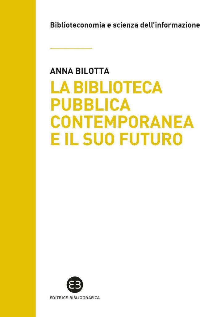 Bilotta, A: Biblioteca pubblica contemporanea e il suo futur