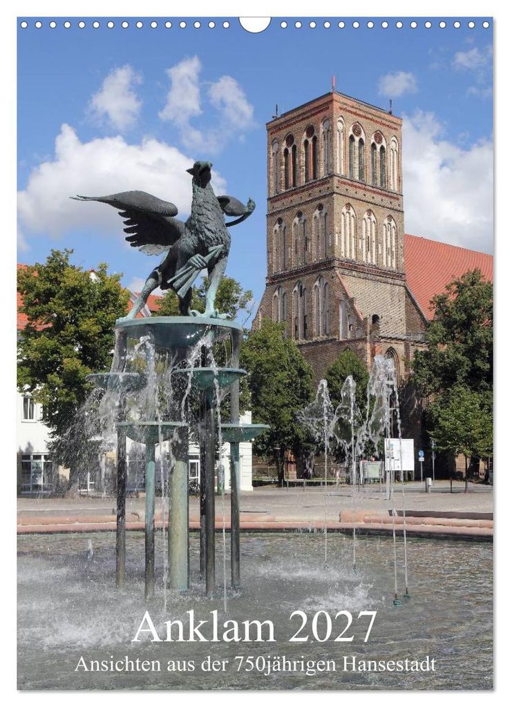 Anklam 2027 (Wandkalender 2027 DIN A3 hoch), CALVENDO Monatskalender