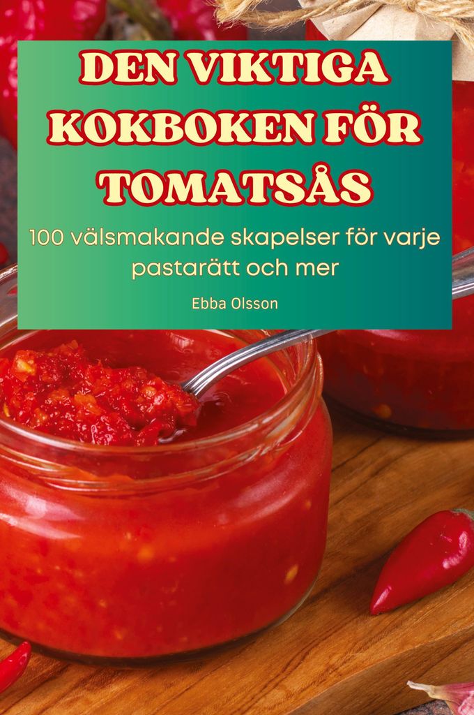 Das Unverzichtbare Kochbuch Für Tomatensauce