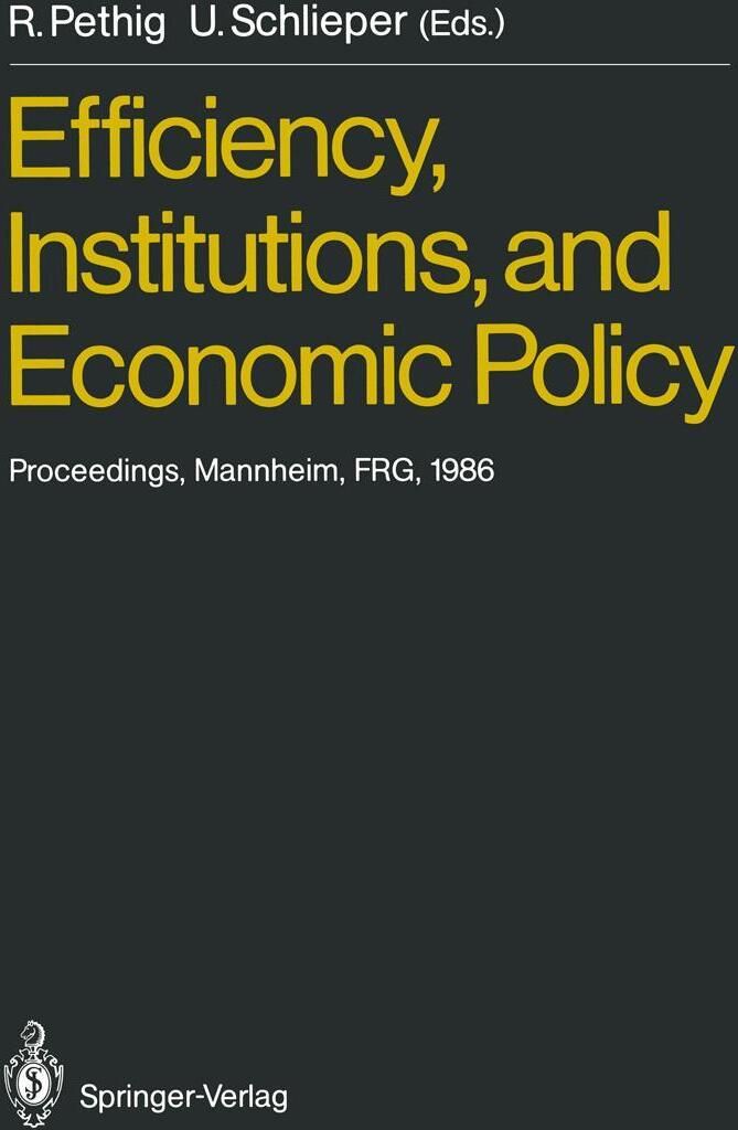 Efficiency, Institutions, and Economic Policy