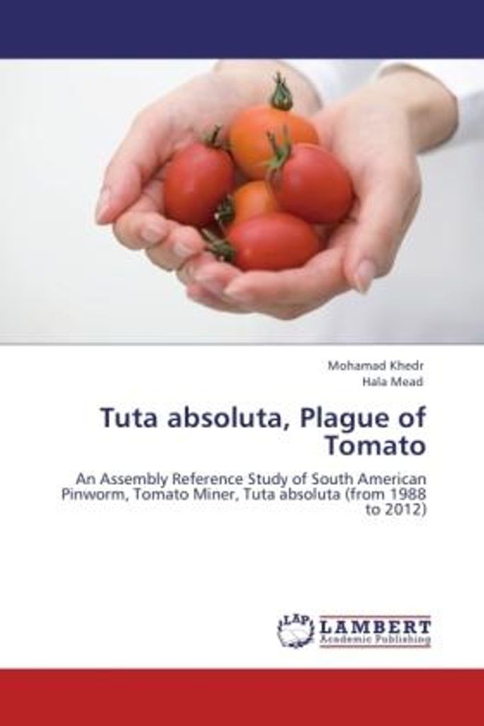Khedr, M: Tuta absoluta, Plague of Tomato