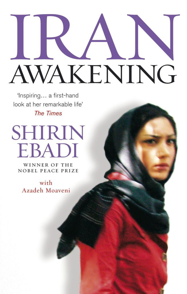 Ebadi, S: Iran Awakening