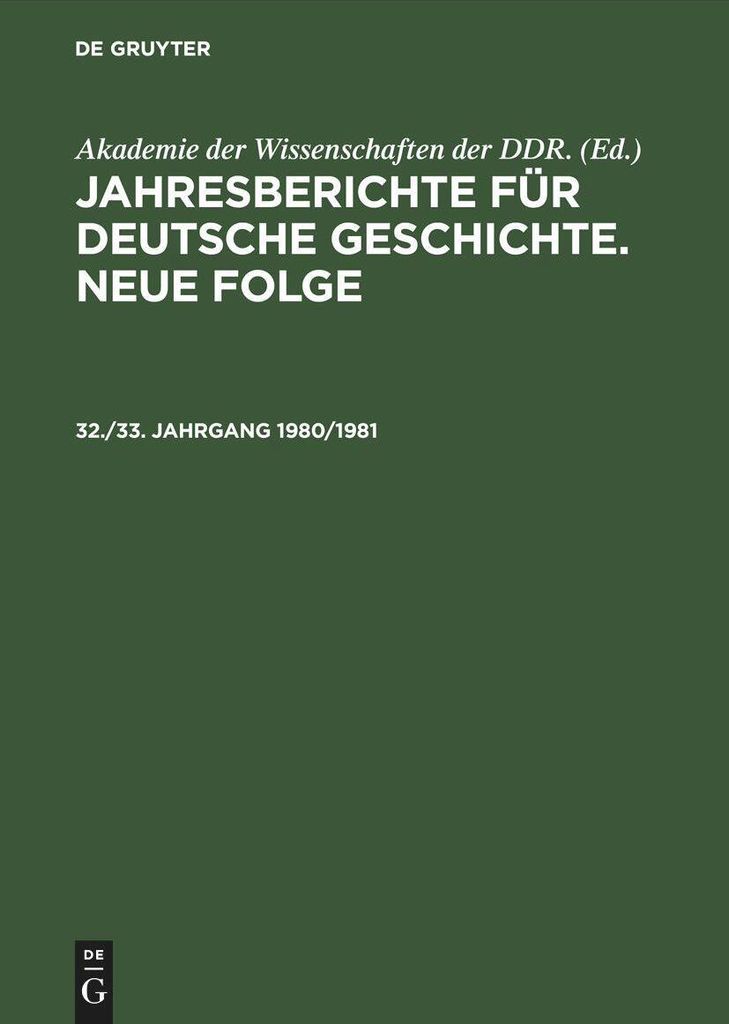 Jahresberichte für deutsche Geschichte. Neue Folge. 32./33. Jahrgang 1980/1981