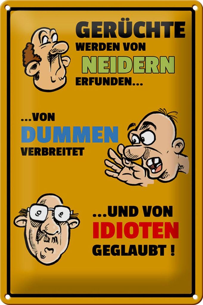 Blechschild Spruch 20x30cm Gerüchte von Neidern erfunden