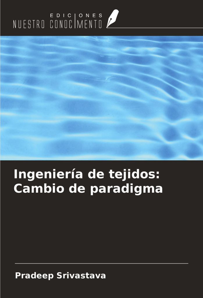 Ingeniería de tejidos: Cambio de paradigma