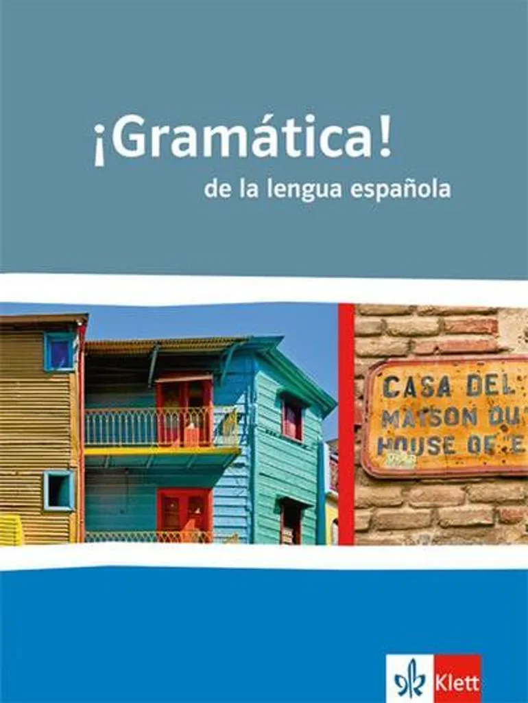 ¡Gramática! de la lengua española - Guide complet de grammaire espagnole