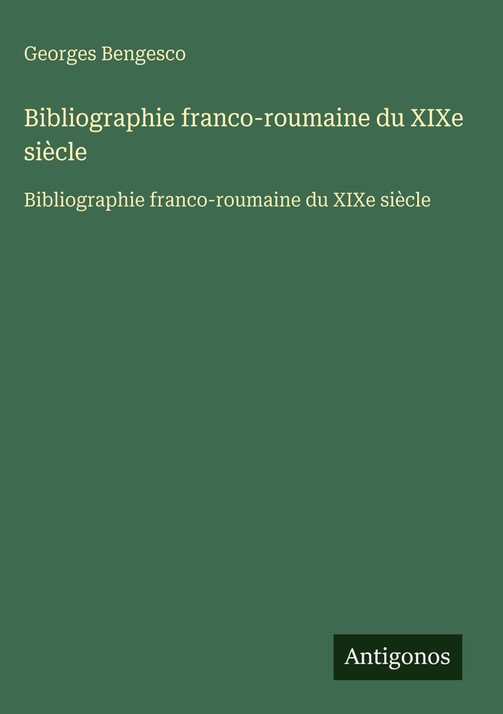 Rumänisch-französische Bibliografie des 19. Jahrhunderts