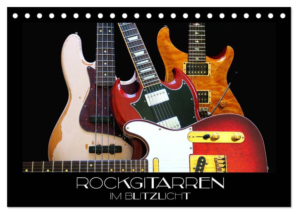 Rockgitarren im Blitzlicht (Tischkalender 2027 DIN A5 quer), CALVENDO Monatskalender