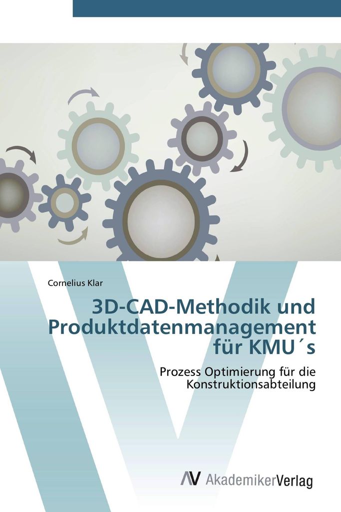 3D-CAD-Methodik und Produktdatenmanagement für KMU ́s