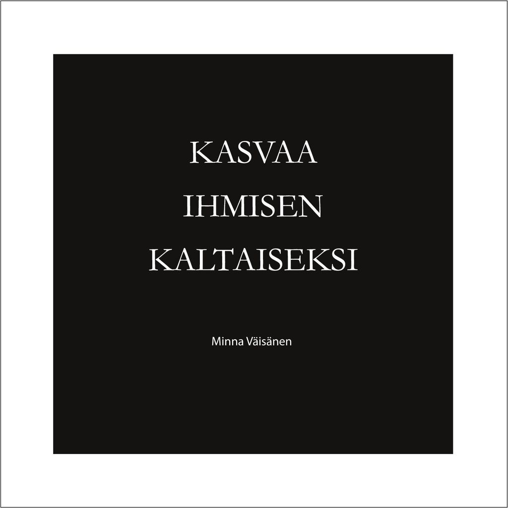 Kasvaa ihmisen kaltaiseksi