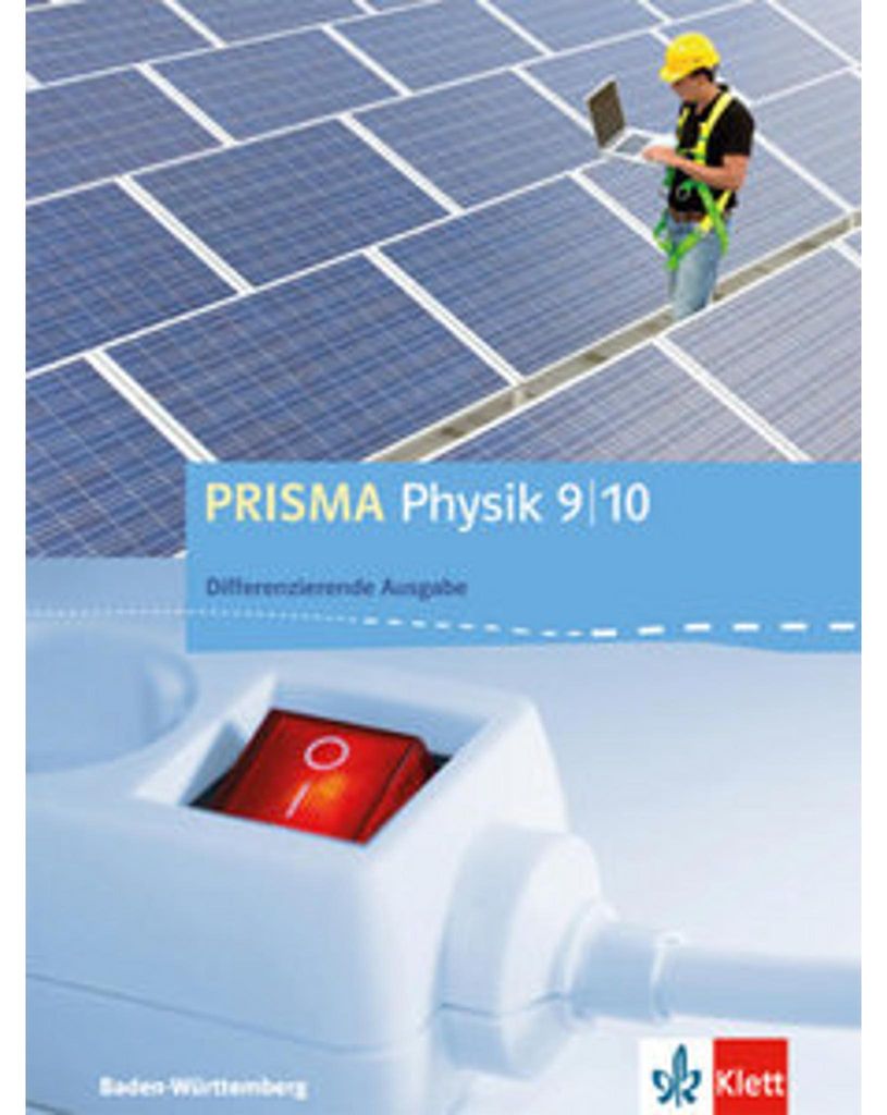 PRISMA Physik 9/10. Differenzierende Ausgabe Baden-Württemberg. Schülerbuch Klasse 9/10