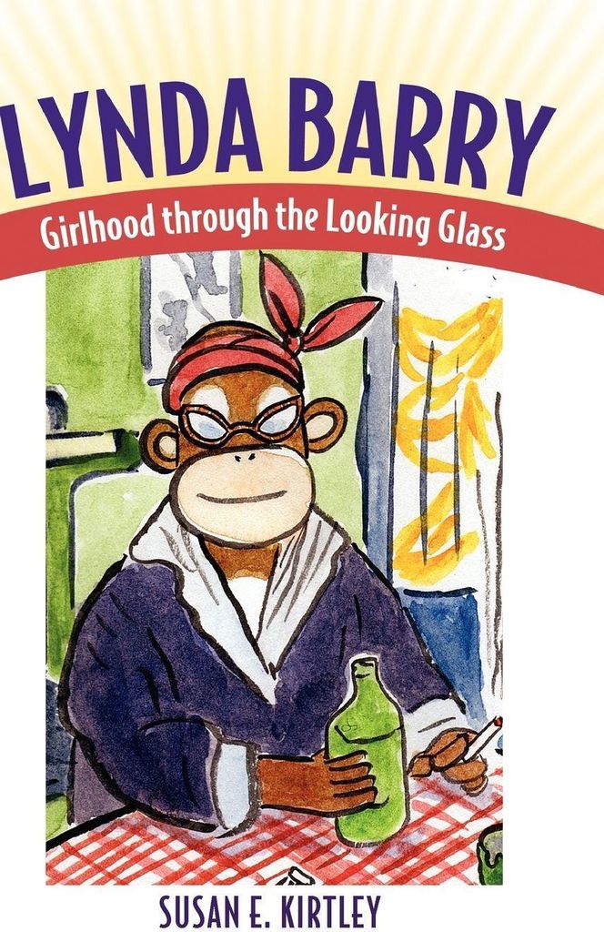 Lynda Barry: Girlhood Through the Looking Glass