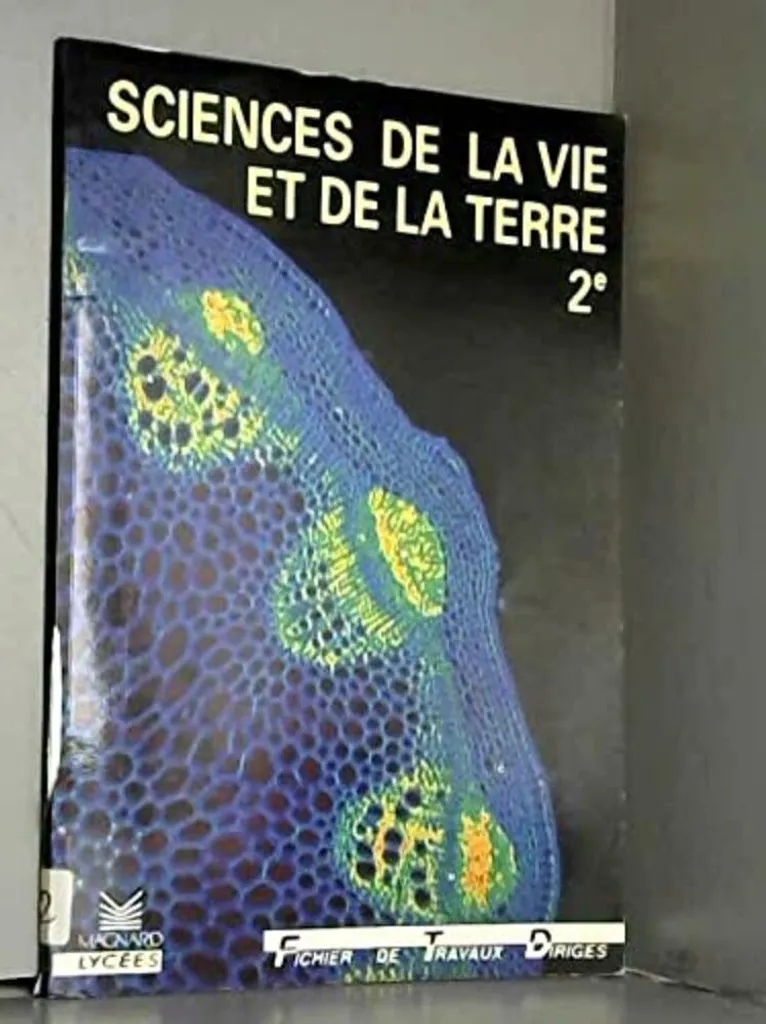 Sciences De La Vie Et De La Terre 2nde - Fichier De Travaux Dirigés SVT