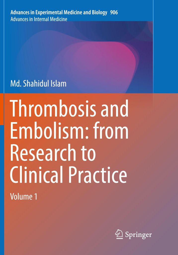 Thrombosis and Embolism: from Research to Clinical Practice