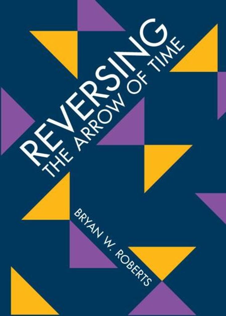 Reversing the Arrow of Time