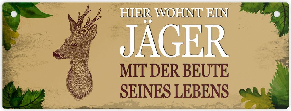 Metallschild mit Spruch: Hier wohnt ein Jäger - mit der ... Schild Türschild