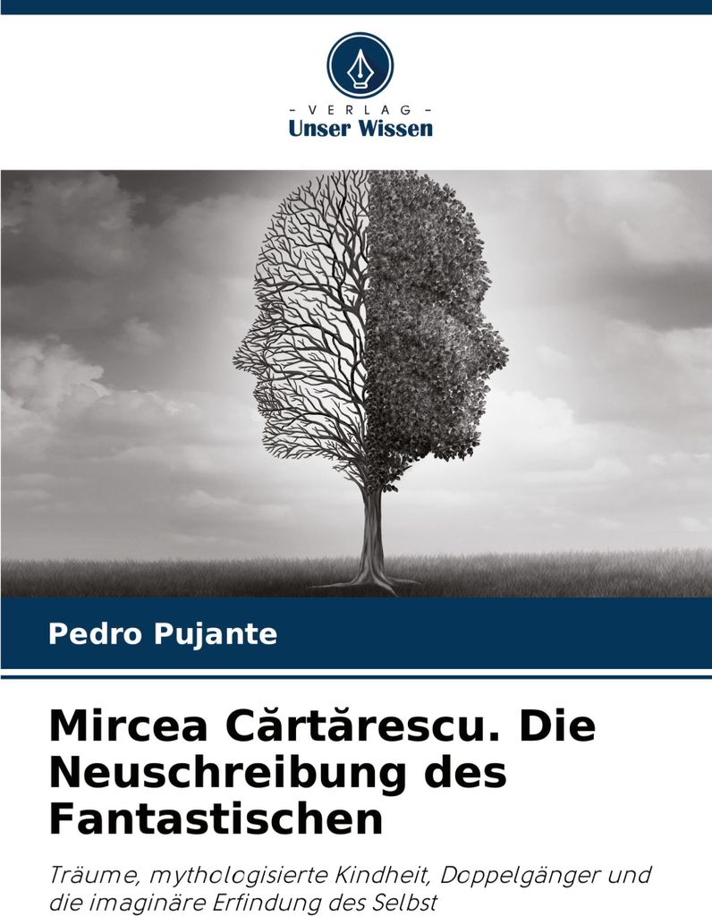 Mircea C¿rt¿rescu. Die Neuschreibung des Fantastischen
