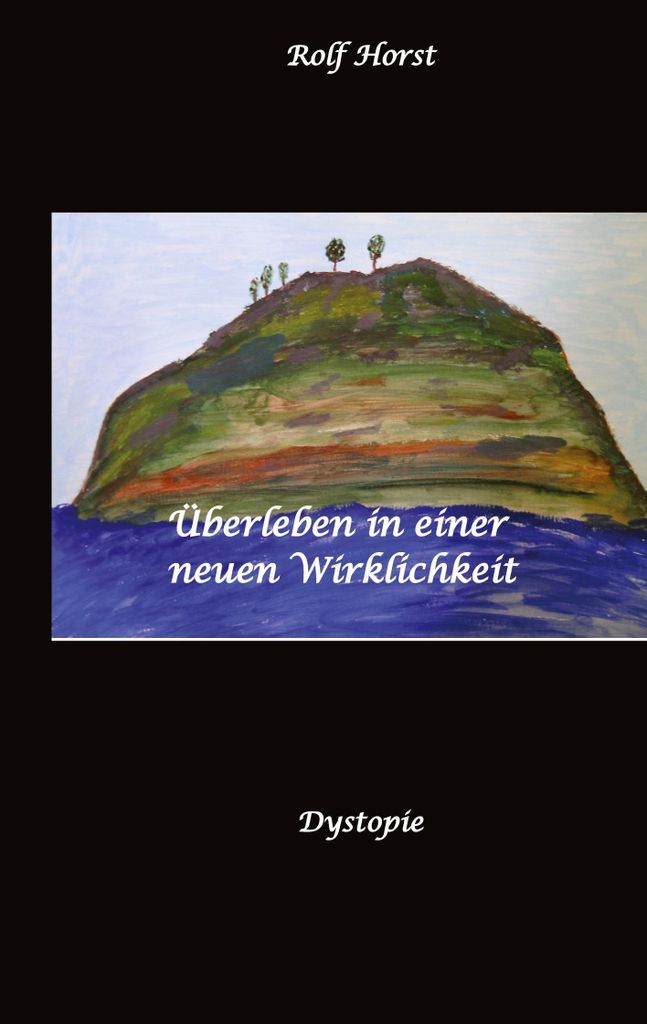 Überleben in einer neuen Wirklichkeit, Dystopie, Klimawandel, Tsunami, Bio, Bergbauernhof, Autismus, Trenntoilette, Windkraft, Photovoltaik, Solar...