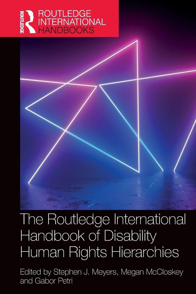 The Routledge International Handbook of Disability Human Rights Hierarchies