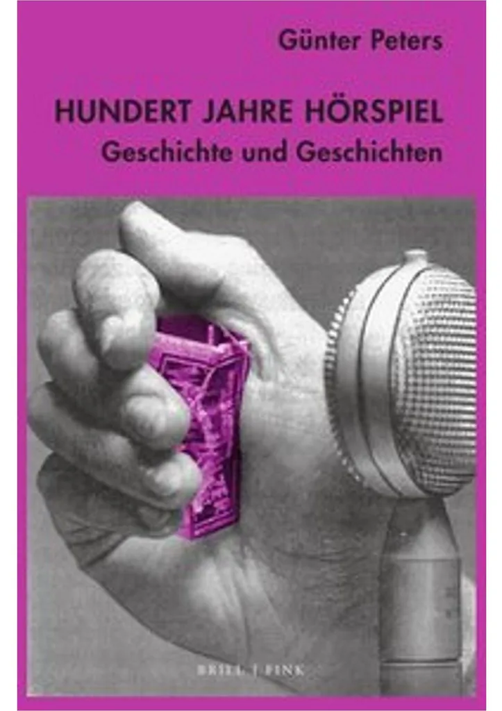 Hundert Jahre Hörspiel : Anthologie du Drame Radiophonique Allemand
