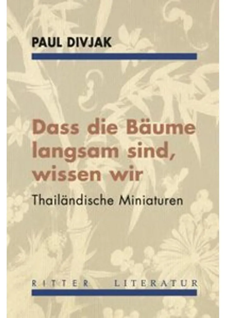 Beau Livre de Poésie Allemande : Dass die Bäume langsam sind, wissen wir