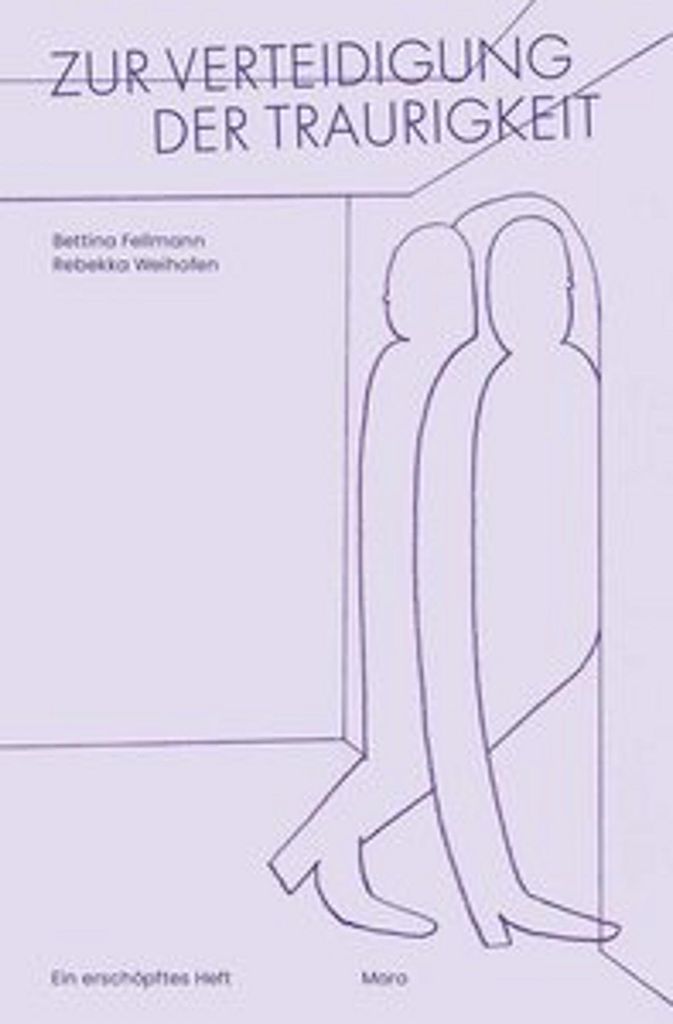 Zur Verteidigung der Traurigkeit
