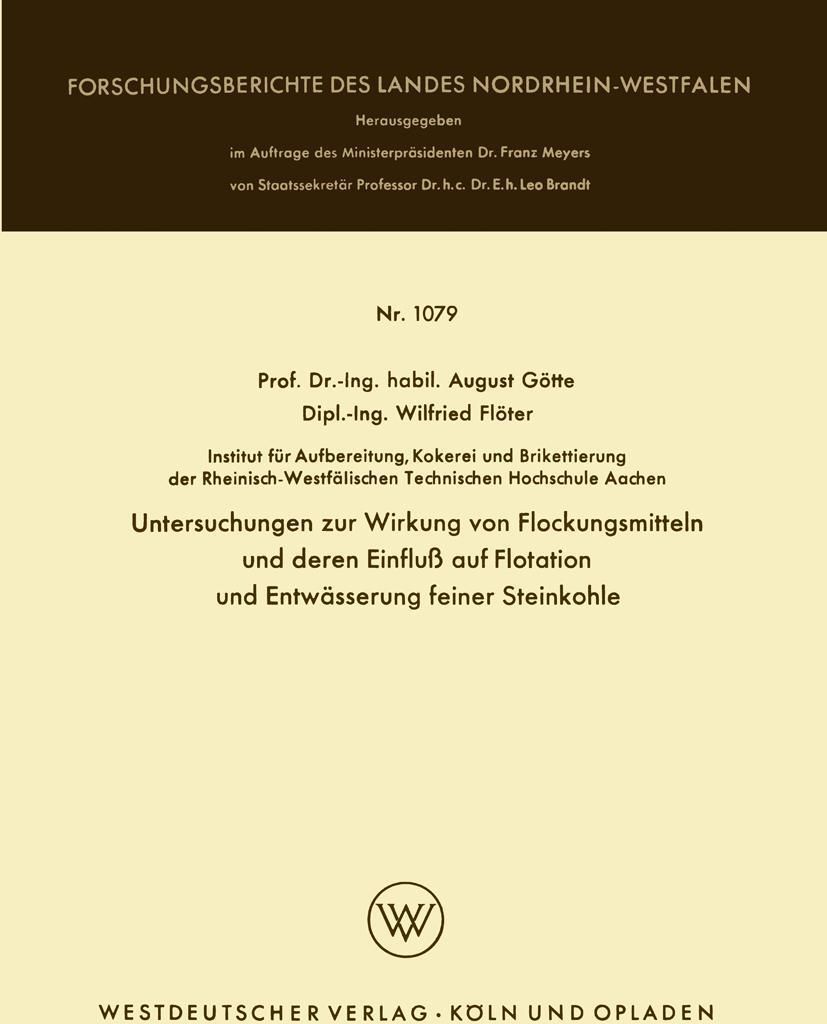 Untersuchungen zur Wirkung von Flockungsmitteln und deren Einfluß auf Flotation und Entwässerung feiner Steinkohle