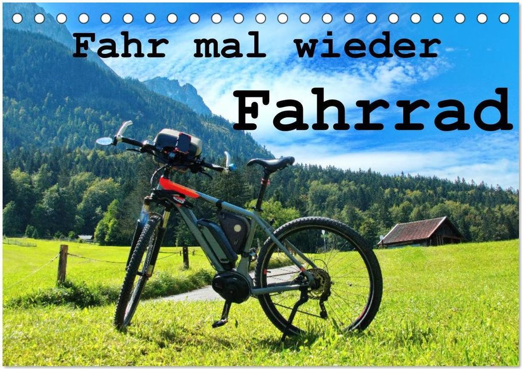 Fahr mal wieder Fahrrad (Tischkalender 2026 DIN A5 quer), CALVENDO Monatskalender