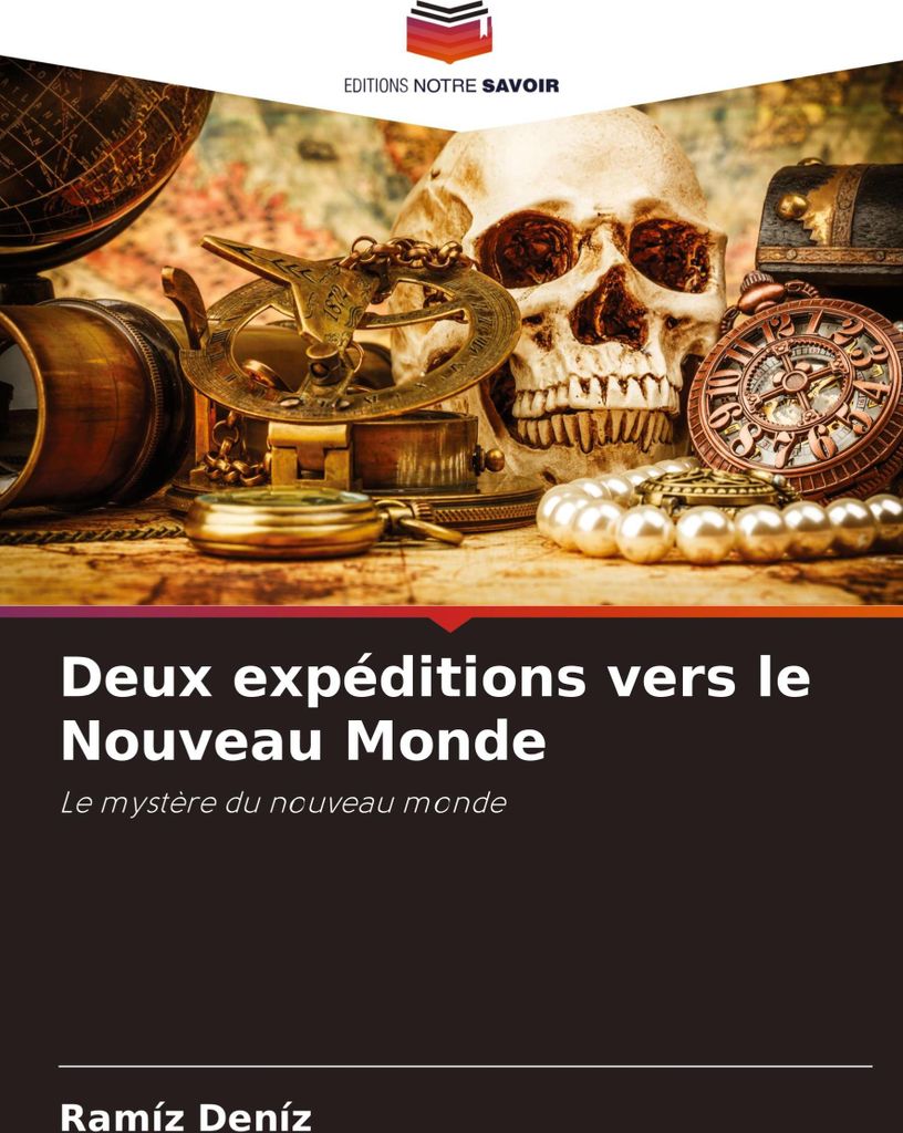 Deux expéditions vers le Nouveau Monde