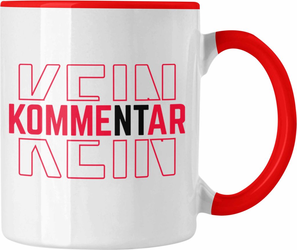 Trendation - Lustige Tasse Geschenk Kein Kommentar Arbeits-Kollegen Geschenkidee Kollegin Humor Beste Freundin Büro Kaffeetasse (Rot)