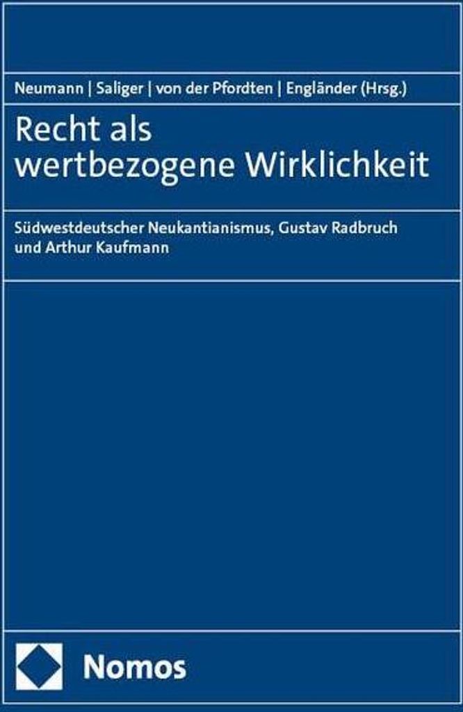Recht als wertbezogene Wirklichkeit